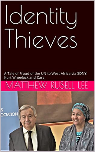 Identity Thieves, A
                                            Tale of Fraud From the UN to
                                            W. Africa (book cover)